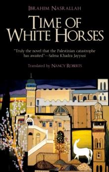 Time of White Horses : A Novel