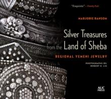 Silver Treasures from the Land of Sheba : Regional Yemeni Jewelry