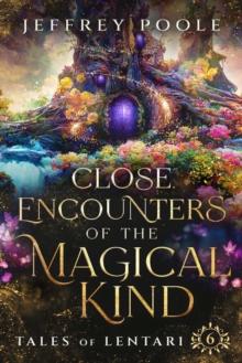 Close Encounters of the Magical Kind