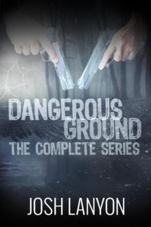 Dangerous Ground The Complete Series