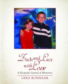 Zach and Lacy  with Love : A Keepsake Journal of Memories