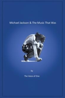 Michael Jackson  &  The Music That Was