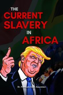 The Current Slavery in Africa