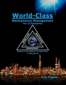 World Class Maintenance Management - The 12 Disciplines