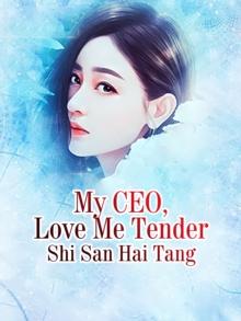 My CEO, Love Me Tender