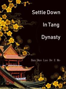 Settle Down In Tang Dynasty