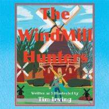 The WindMill Hunters