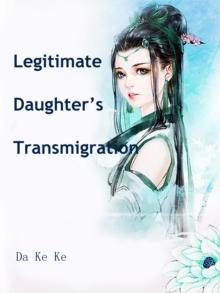 Legitimate Daughter's Transmigration