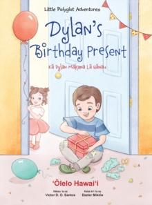 Dylan's Birthday Present - Hawaiian Edition : Children's Picture Book