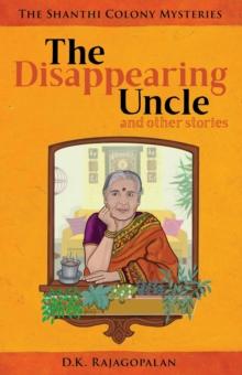 The Disappearing Uncle : and other stories