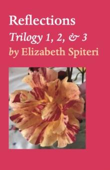 Reflections : Trilogy 1, 2, & 3