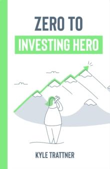 Zero to Investing Hero : Investing for Beginners