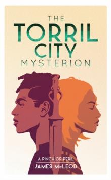 The Torril City Mysterion : Book One: A Pinch of Peril