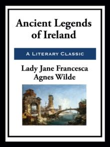 Ancient Legends of Ireland