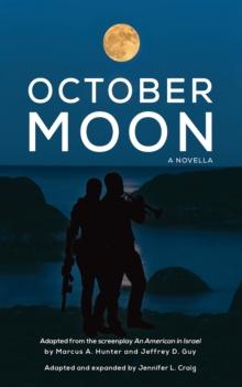 October Moon : A Novella