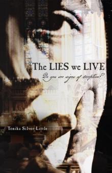 The LIES we LIVE : Do you see signs of deception?