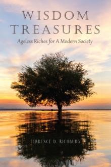 Wisdom Treasures : Ageless Riches for A Modern Society