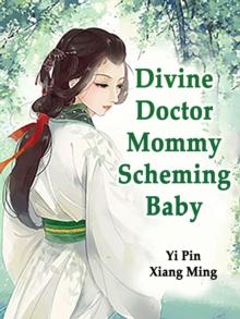 Divine Doctor Mommy: Scheming Baby