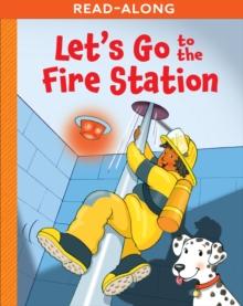 Let's Go to the Fire Station