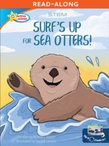 Surf's Up for Sea Otters / All About Otters