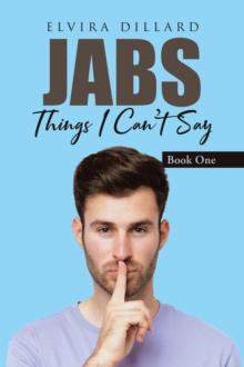 Jabs : Things I Can't Say