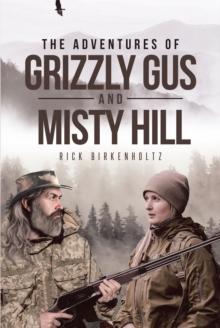 The Adventures of Grizzly Gus and Misty Hill