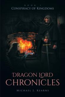 Dragon Lord Chronicles : Conspiracy of Kingdoms