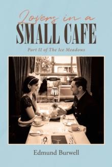 Lovers in a Small Cafe : Part II of The Ice Meadows