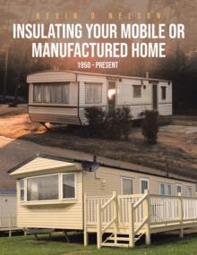 Insulating Your Mobile or Manufactured Home : 1950 - Present