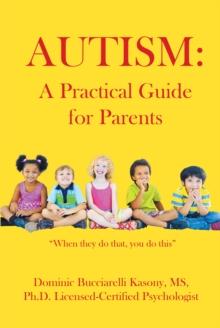 Autism : A Practical Guide for Parents