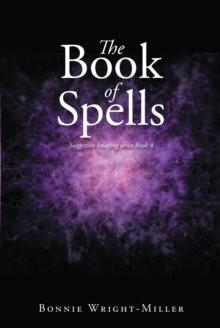 The Book of Spells : Suggestive Imaging series Book 4