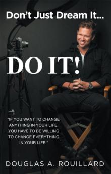 Don't Just Dream it... Do It!