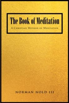 The Book of Meditation : A Christian Method of Meditation