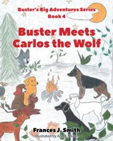 Buster Meets Carlos the Wolf : Book 4