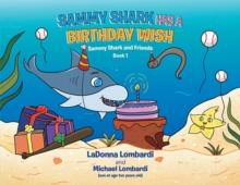 Sammy Shark Has a Birthday Wish : Book 1