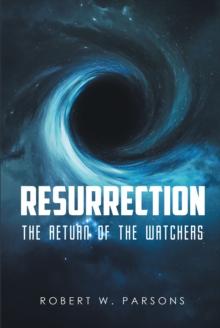 Resurrection : The Return of the Watchers