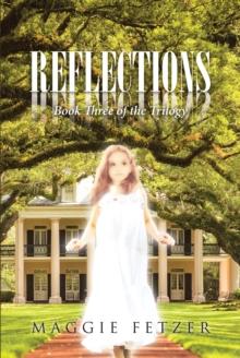 Reflections : Book Three of the Trilogy