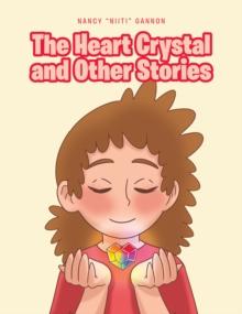 The Heart Crystal and Other Stories