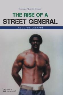 The Rise of a Street General : An Autobiography