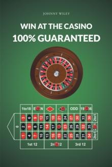 Win at the Casino 100% Guaranteed