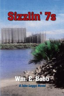 Sizzlin' 7s : A Jake Leggs Novel