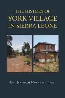 The History of York Village in Sierra Leone