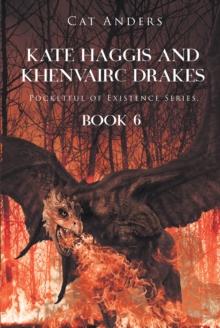 Kate Haggis and Khenvairc Drakes : Pocketful of Existence Series,