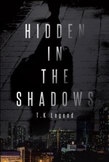 Hidden in the Shadows