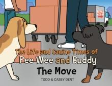 The Life and Canine Times of Pee Wee and Buddy : The Move