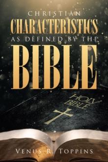 Christian Characteristics as Defined by the Bible