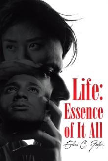 Life : Essence of It All