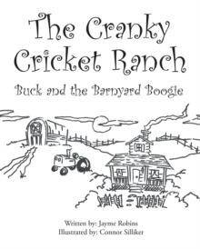 The Cranky Cricket Ranch Buck and the Barnyard Boogie