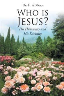 Who is Jesus? : His Humanity and His Divinity