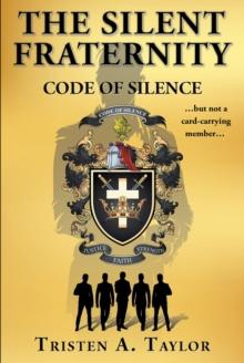 The Silent Fraternity : Code of Silence